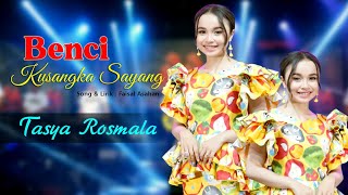 Tasya Rosmala - Benci Kusangka Sayang | Dangdut ( Music Video)