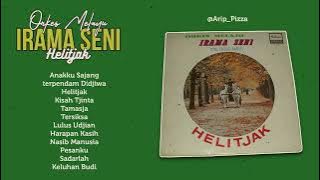 OM IRAMA SENI - HELITJAK [full album]