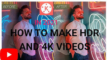 how to make auto HDR and colour divine video in kinemaster 2021|ultra hdr 4k video kaise baneya |#hd