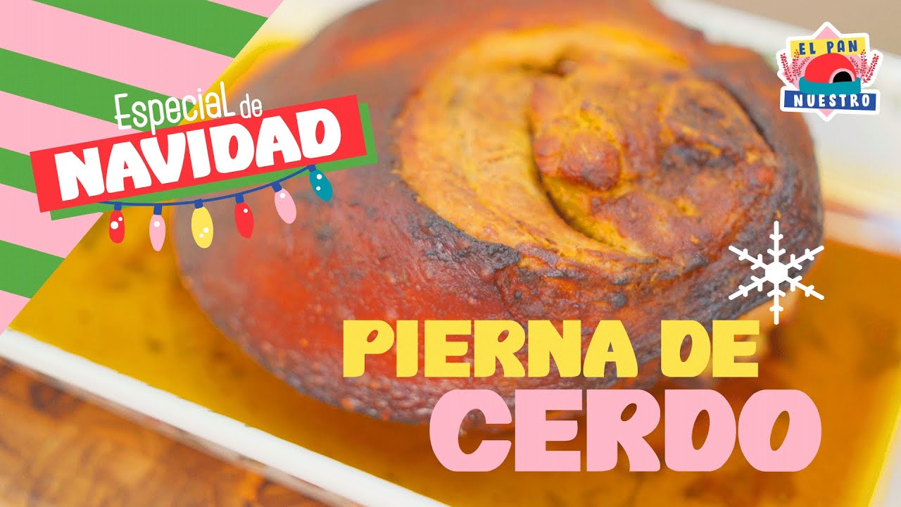 PIERNA DE CERDO PAR NAVIDAD | Cocinando al estilo de Mariuxi | El Pan Nuestro