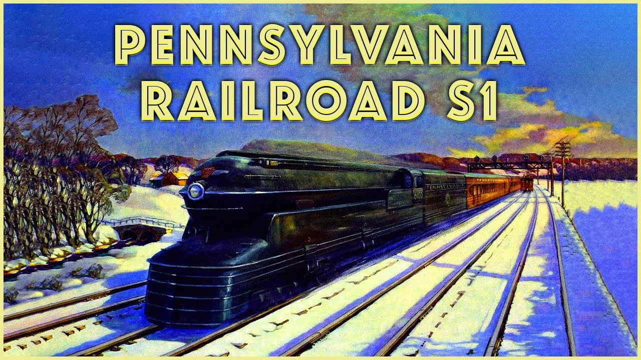 Pennsylvania Railroad Class S1: Raymond Loewy's Art Deco