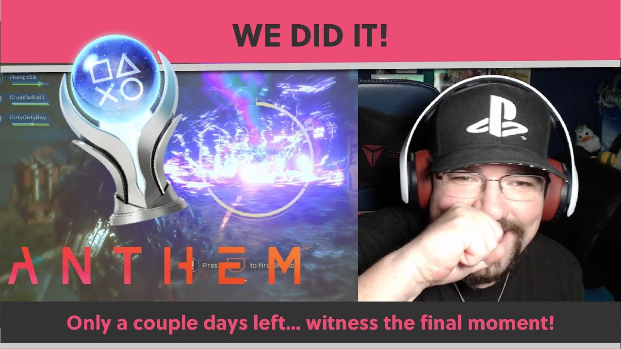 I didn't think I'd do it. Anthem PLATINUM final minutes