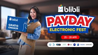 Promo Gajian bulan April dari Blibli Payday Electronic Fest! Ekstra Cashback s/d 1 Juta, Sikat Kak!