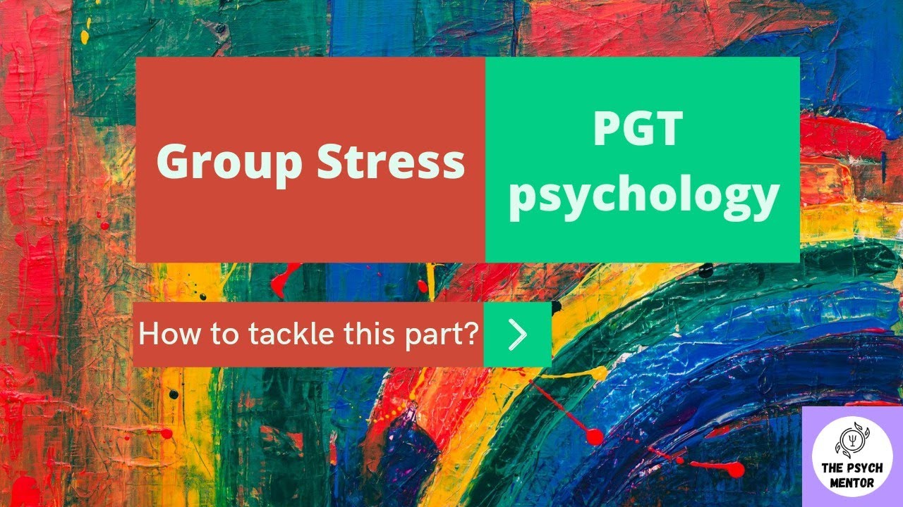 Group Stress || PGT psychology