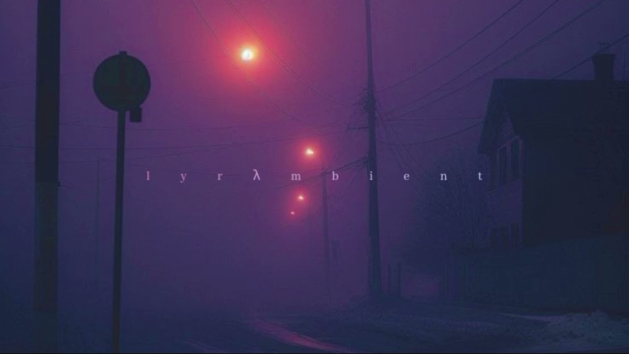 Lyrλmbient - I waited for you, but you didn't (1hour)