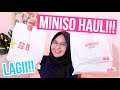 MINISO HAUL!!!! YANG KESEKIAN KALI!!!