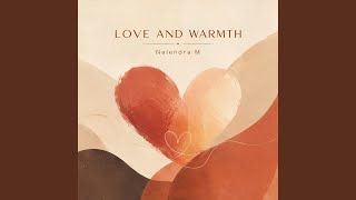 LOVE AND WARMTH
