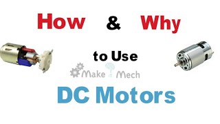 DC Motors | How & Why to Use | Basic electronics Tutorial