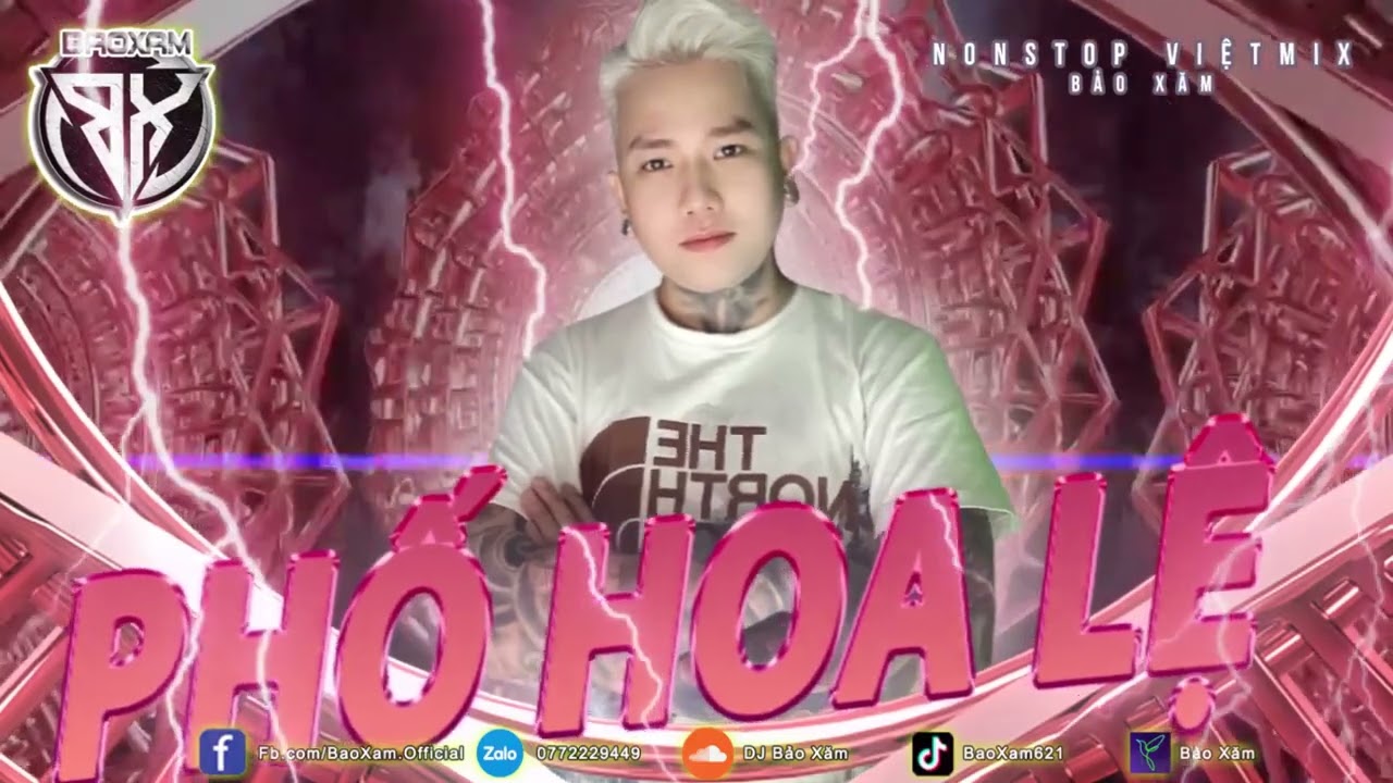 Nonstop Vietmix Phố Hoa Lệ - Bảo Xăm - Nonstop Vinahouse