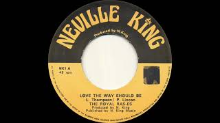 The Royal Ras-es - Love The Way It Should Be - YouTube