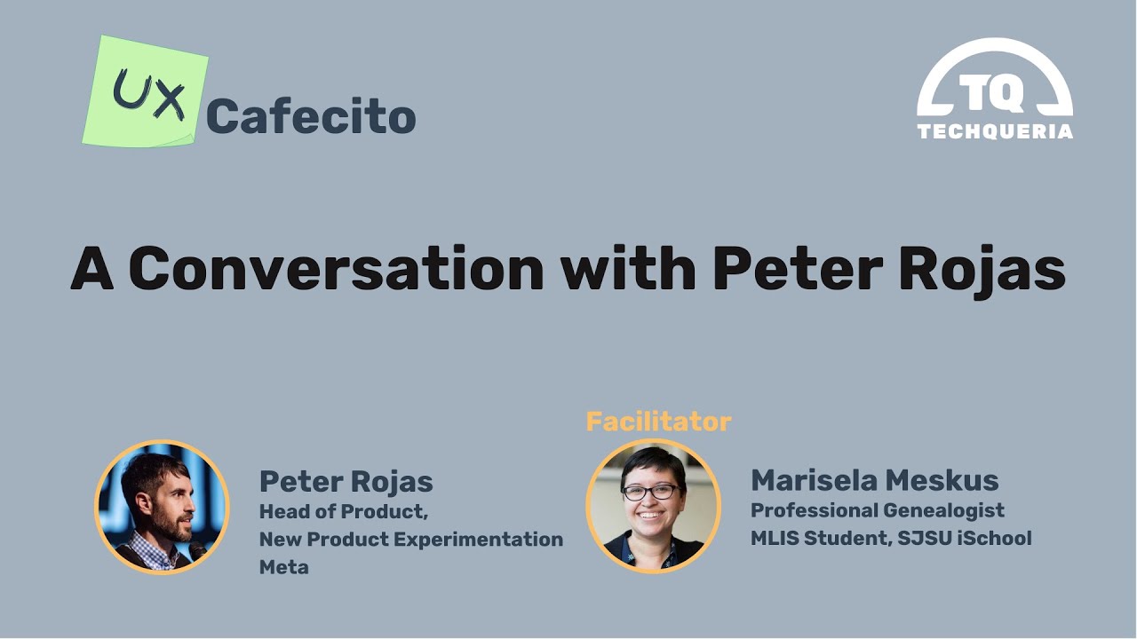 Peter Rojas UX Cafecito: A Conversation with Peter Rojas - YouTube