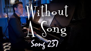 Without a Song - Tony DeSare Song Diaries #237
