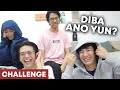 DIBA ANO YUN CHALLENGE PART 3