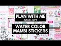 Planner Life: Aug 26 - Sep 1 Plan With Me (WATER COLOR STICKERS)