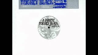 A Forest Mighty Black feat. Kitty K. -- Doo-Ba-Yé (What May Come And Go - Redone)