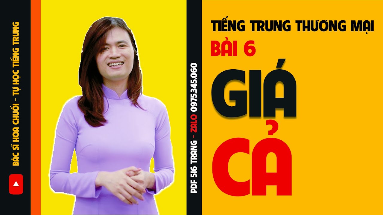 Bài 6 : 价格 Giá cả | Tiếng Trung thương mại cơ bản - youtube