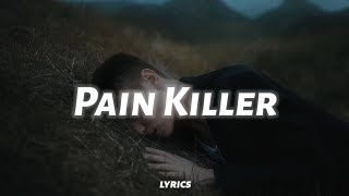 Sickick - Pain Killer (lyrics)