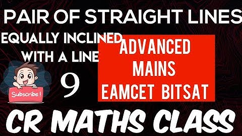 PAIR OF STRAIGHT LINES (Shortcut method)Part 9//Advanced,Mains/Eamcet,Bitsat// CBSE//CR MATHS CLASS