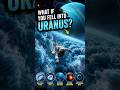 What If You Fell Into Uranus? 😱💎 Diamond Rain & Deadly Storms!#Shorts #Uranus #Space #Astronomy