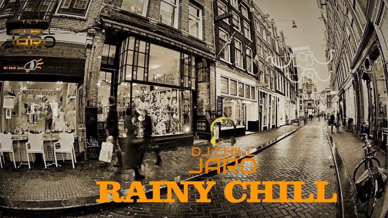 DJ Chill Jaro - Rainy Chill (Electronic Indie)