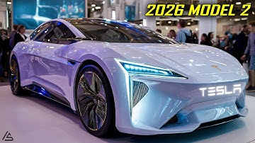 Elon Musk Announced 2026 Tesla Model 2 FINALLY Hit The Market:  Design, Battery, & MORE... MIX