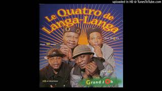 Le Quatro de Langa Langa - Grand job