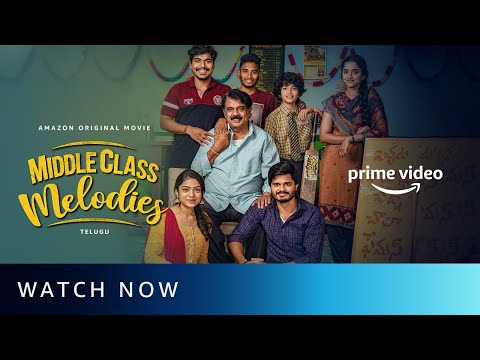 Watch Now | Middle Class Melodies | Anand Deverakonda | Amazon Original Movie