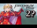 Fire Emblem Warriors 2 Speculation