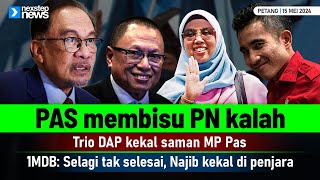 PANAS! Pas membisu PN kalah | 1MDB: Selagi tak selesai, Najib kekal dipenjara
