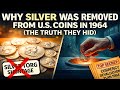 Why Silver Was Removed From U.S. Coins in 1964 (The Truth They Hid)