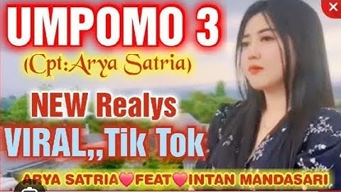 UMPOMO 3 ‼️ INTAN MANDASARI FEAT ARYA SATRIA ‼️Cipt ARYA SATRIA