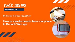 PACE Tech Tips - How to Scan Documents with just your Outlook Web App screenshot 4