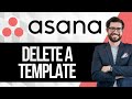 How To Delete a Template in Asana