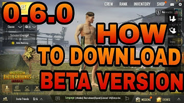 HOW TO DOWNLOAD BETA VERSION OF PUBG MOBILE 0.6.0 IS OUT ||PUBG MOBILE||