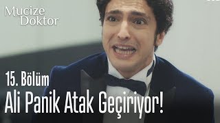 Ali panik atak geçiriyor! - Mucize Doktor 15. Bölüm