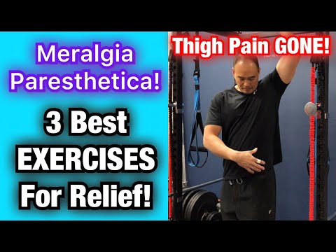Meralgia Paresthetica! 3 BEST EXERCISES! Thigh Pain GONE! | Dr Wil & Dr K