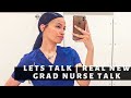 Let’s Talk | The REAL Of Being A New Graduate Nurse