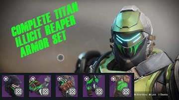 Complete Titan Illicit Reaper Armor Set | Gambit Prime Armor Set | Destiny 2 | Showcase