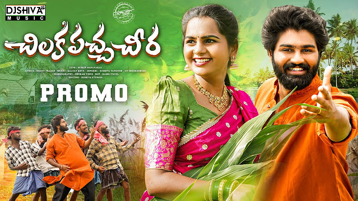 Chilaka Pacha Cheera Katti | Promo | Kalyan Keys | Bhavani Naik ,Eshwar Sai | Djshiva Vangoor