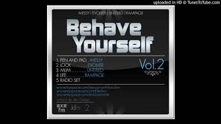 Behave Yourself - Mum ft. Untitled