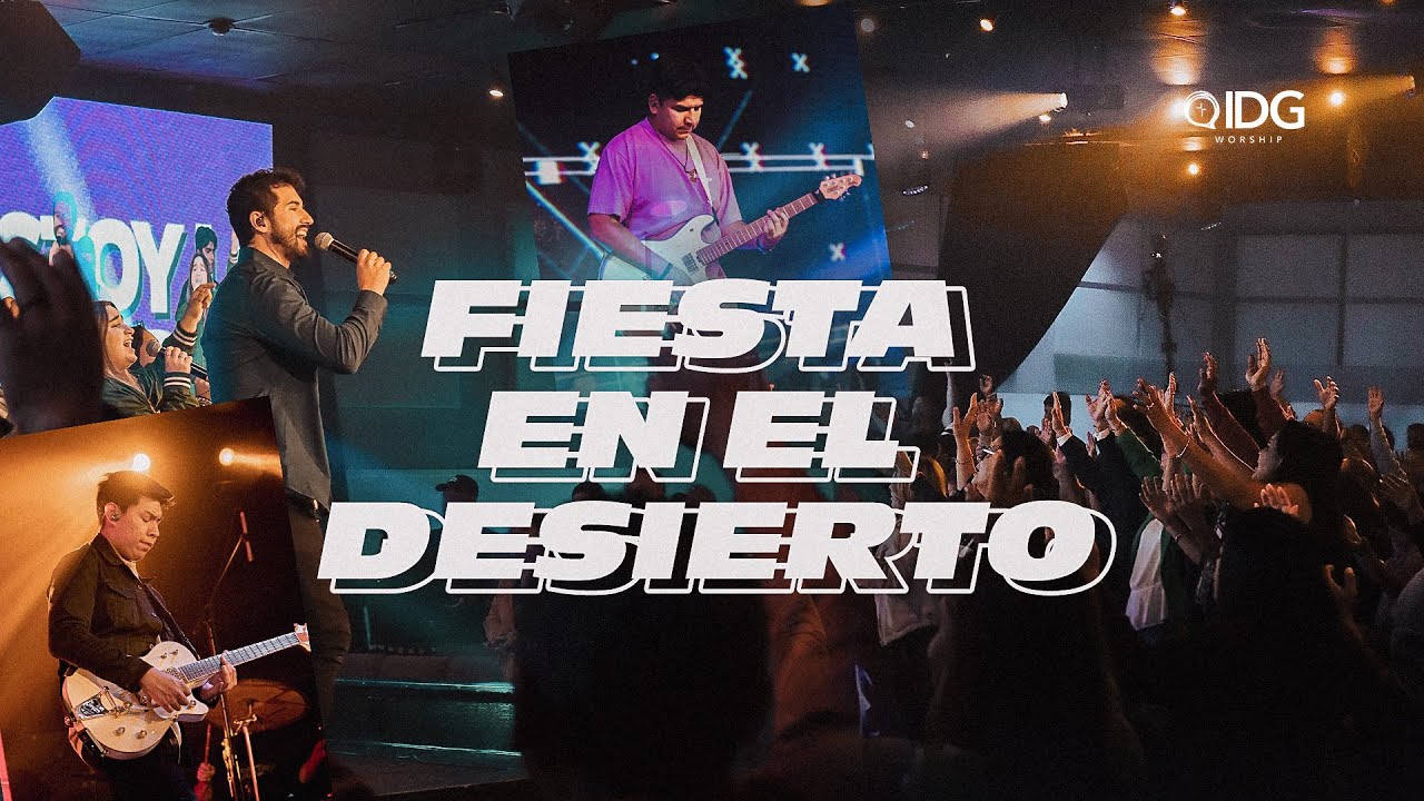 IDG WORSHIP - Fiesta en el Desierto