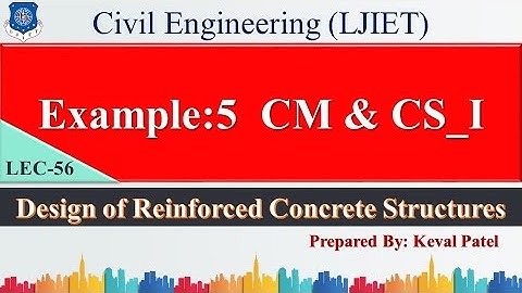 Lec-56_Example : 5 CM & CS(Part-I) | Design of Reinforced Concrete Structures | Civil Engineering