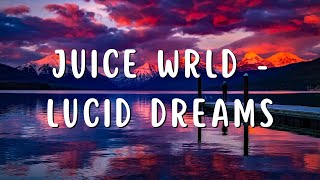 Juice Wrld - Lucid Dreams