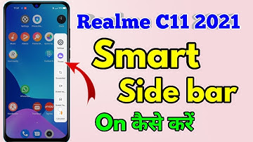 how to get smart sidebar in realme c11 2021, how to enable smart sidebar in realme c11 2021