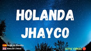 Holanda  |  Jhayco - Spanish Letra / English Lyrics