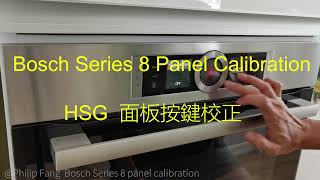 Fix Bosch Series 8 HSG panel malfunction and calibration