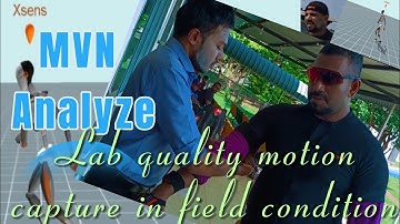 Lab quality motion capture in field conditions - Xsens MVN Analyze dammika prasad , dp30