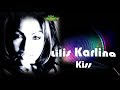 LILIS KARLINA - KISS [OFFICIAL MUSIC VIDEO] LYRICS