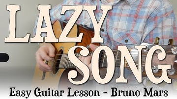 "Lazy Song" Easy Guitar Tutorial | Bruno Mars - Learn it exactly like the recording!