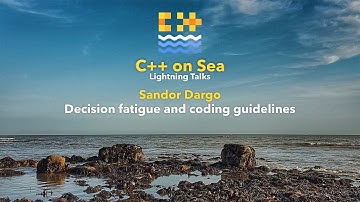 LIGHTNING TALK: Decision Fatigue and coding guidelines - Sandor Dargo [ C++ on Sea 2020 ]